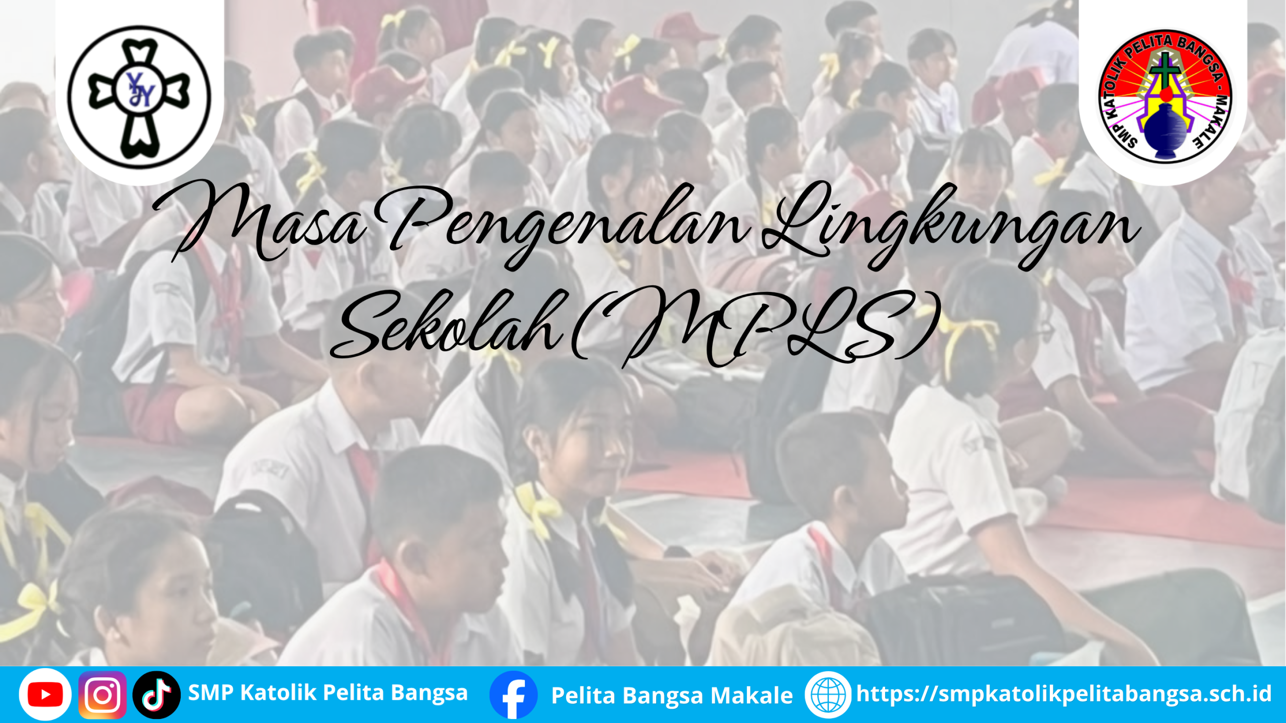 Masa Pengenalan Lingkungan Sekolah (MPLS) Murid Baru Tahun Pelajaran 2026/2027