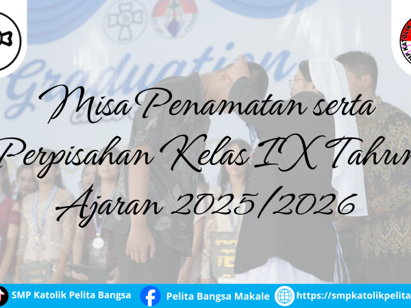 Misa Penamatan serta Perpisanahan Kelas IX Tahun Ajaran 2025/2026